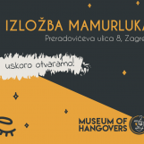 Prvi muzej mamurluka na svijetu otvara se idući tjedan u Zagrebu!